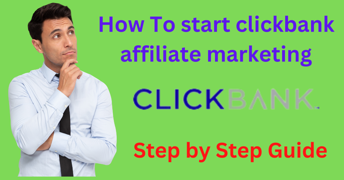 How To start clickbank affiliate marketing