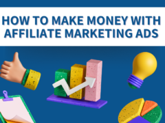 How to make money with affiliate marketing ads