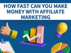How fast can you make money with affiliate marketing