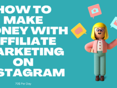 How to Make Money with Affiliate Marketing on Instagram