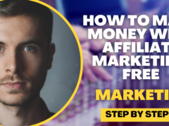 How to make money with affiliate marketing free