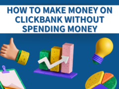 How to make money on clickbank without spending money