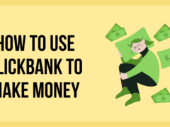 How to use clickbank to make money