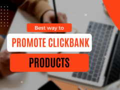 Best way to promote clickbank products